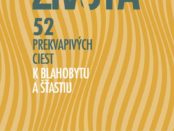 Kniha 52 prekvapivých ciest k blahobytu a šťastiu